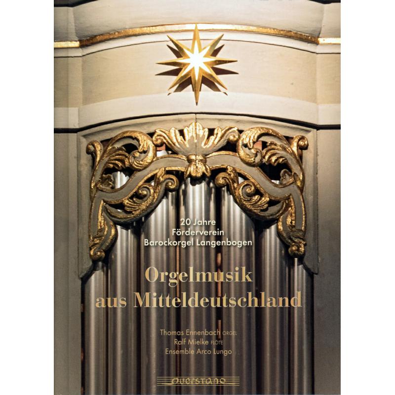 Picture of Thomas Ennenbach; Ralf Mielke; Ensemble Arco Lungo - Orgelmusik aus Mitteldeutschland (Organ Music from Central Germany)