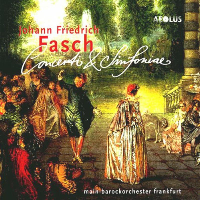 Picture of Main-Barockorchester Frankfurt - Johann Friedrich Fasch: Concerti and Sinfoniae