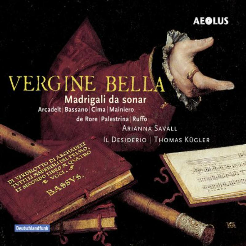 Picture of Savall/Kugler/Il Desidero - Vergine Bella - Madrigalo da Sonar