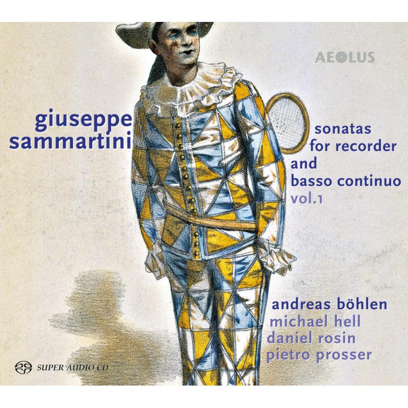 Picture of Andreas Bohlen; Michael Hell; Daniel Rosin; Pietro Prosser - Giuseppe Sammartini: Sonatas For Recorder & Basso Continuo