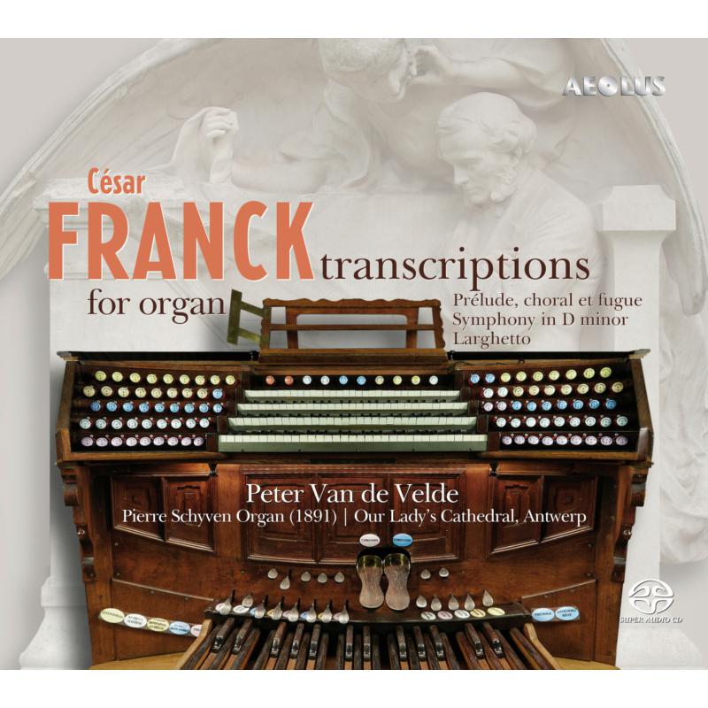 Picture of Peter Van De Velde - Cesar Franck: Transcriptions For Organ