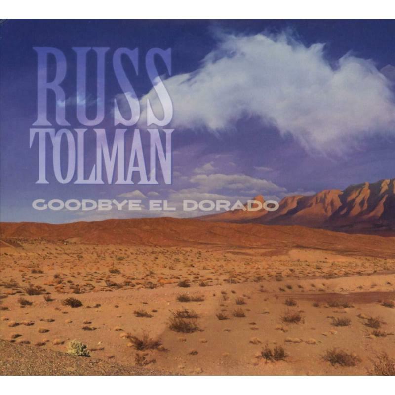 Picture of Russ Tolman - Goodbye El Dorado (Inc.Bonus-Cd)