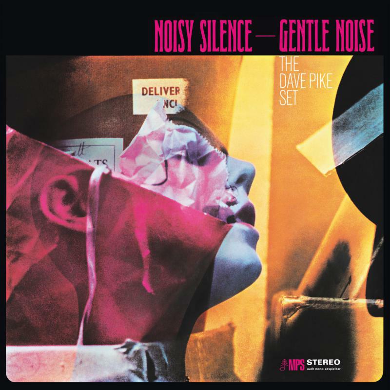 Picture of The Dave Pike Set - Noisy Silence-Gentle Noise