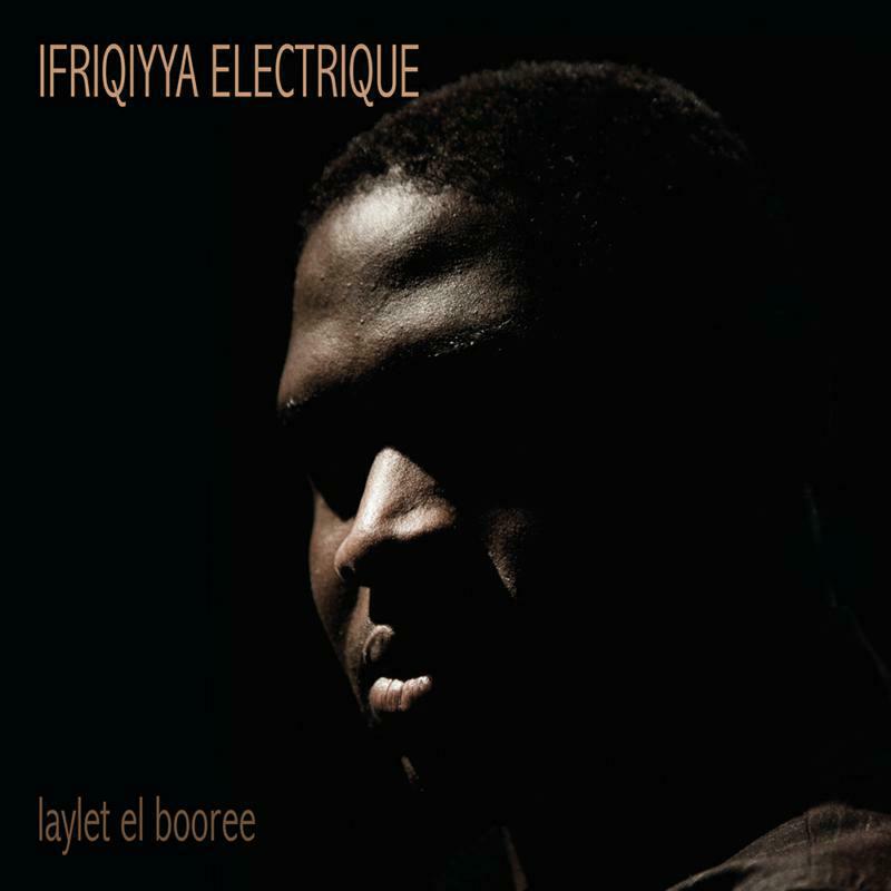 Picture of Ifriqiyya Electrique - Laylet El Booree