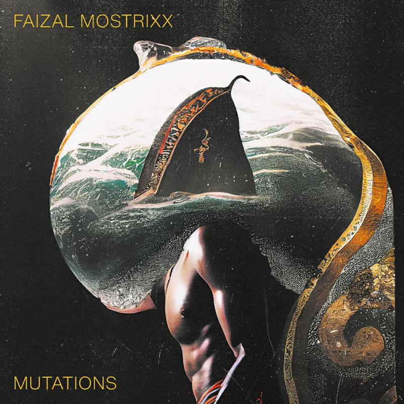 Picture of Faizal Mostrixx - Mutations