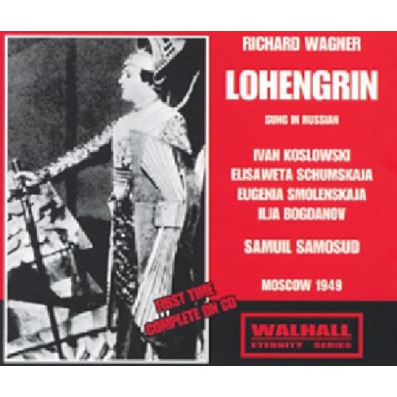 Picture of Koslowski / Schumskaja / Smolenskaja / Bogdanov / USSR RSO / Samosud - Wagner - Lohengrin  Moscow 1949