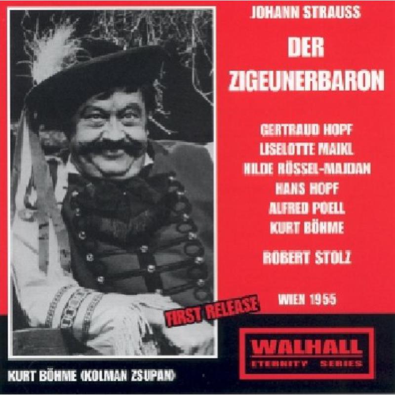 Picture of Poell / Eybner / Hopf / Bohme / Maikl / Rossel-Majdan / Austrian Radio / Stolz - Strauss - Der Zigeunerbaron 1955