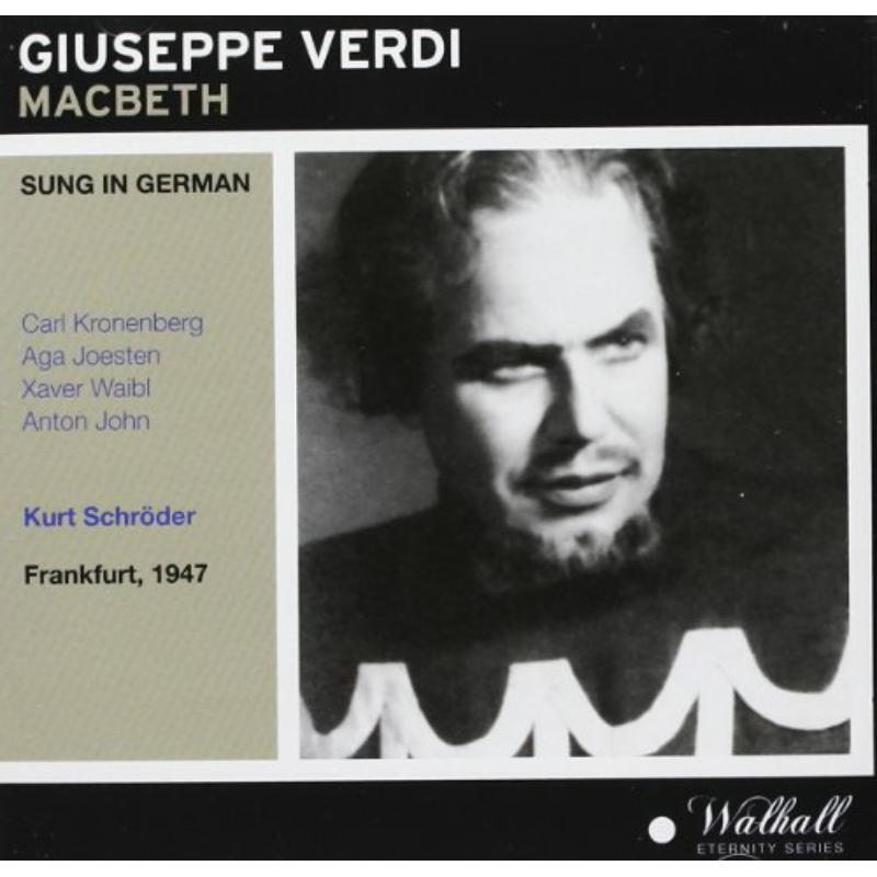 Picture of Carl Kronenberg;  Xaver Waibl; Aga Joesten; Anton John; Alfred Pfeifle; RSO-Frankfurt / Kurt Schroder - Verdi: Macbeth