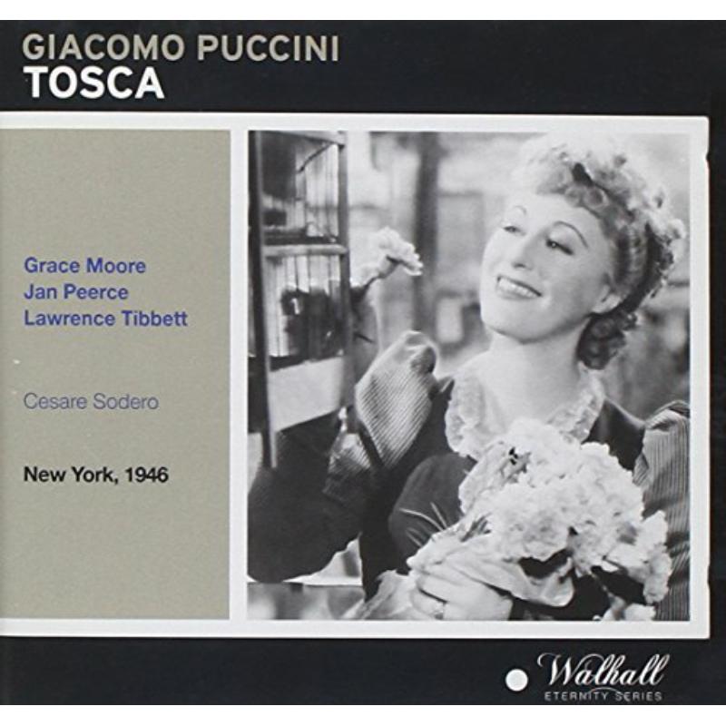 Picture of Grace Moore, Jan Peerce, Lawrence Tibbett, Orchestra & Chorus of the Metropolitan Opera / Cesare Sodero - Puccini: Tosca - Met 1946