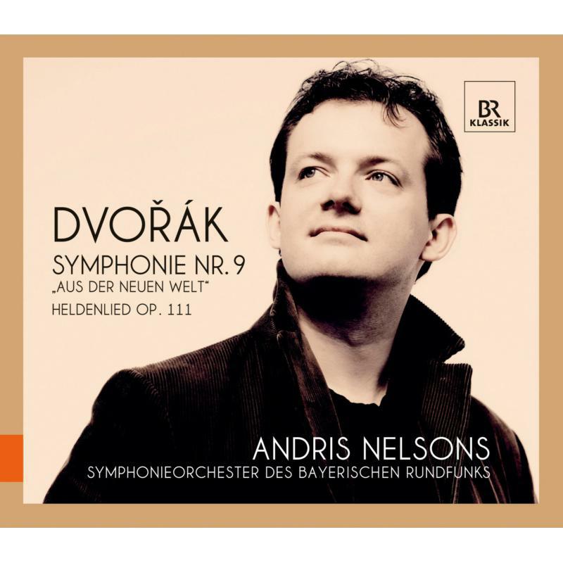 Picture of Nelsons:B.R Orchestra - Dvorak: Symphony No. 9 | A Hero's Song Op. 111