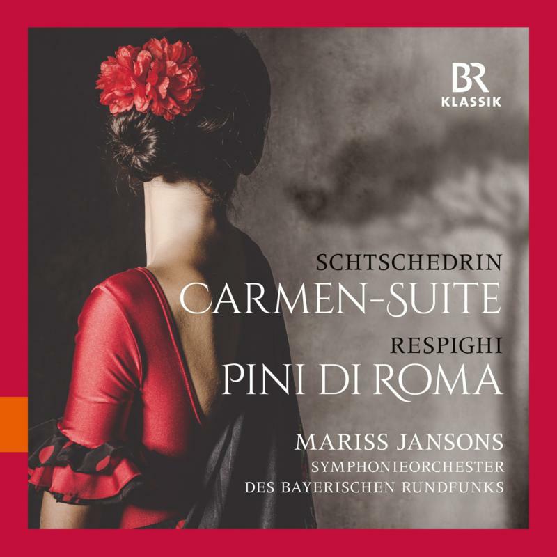 Picture of Bavarian Radio So/Jansons - Rodion Shchedrin: Carmen-Suite, Ottorino Respighi: Pini di Roma