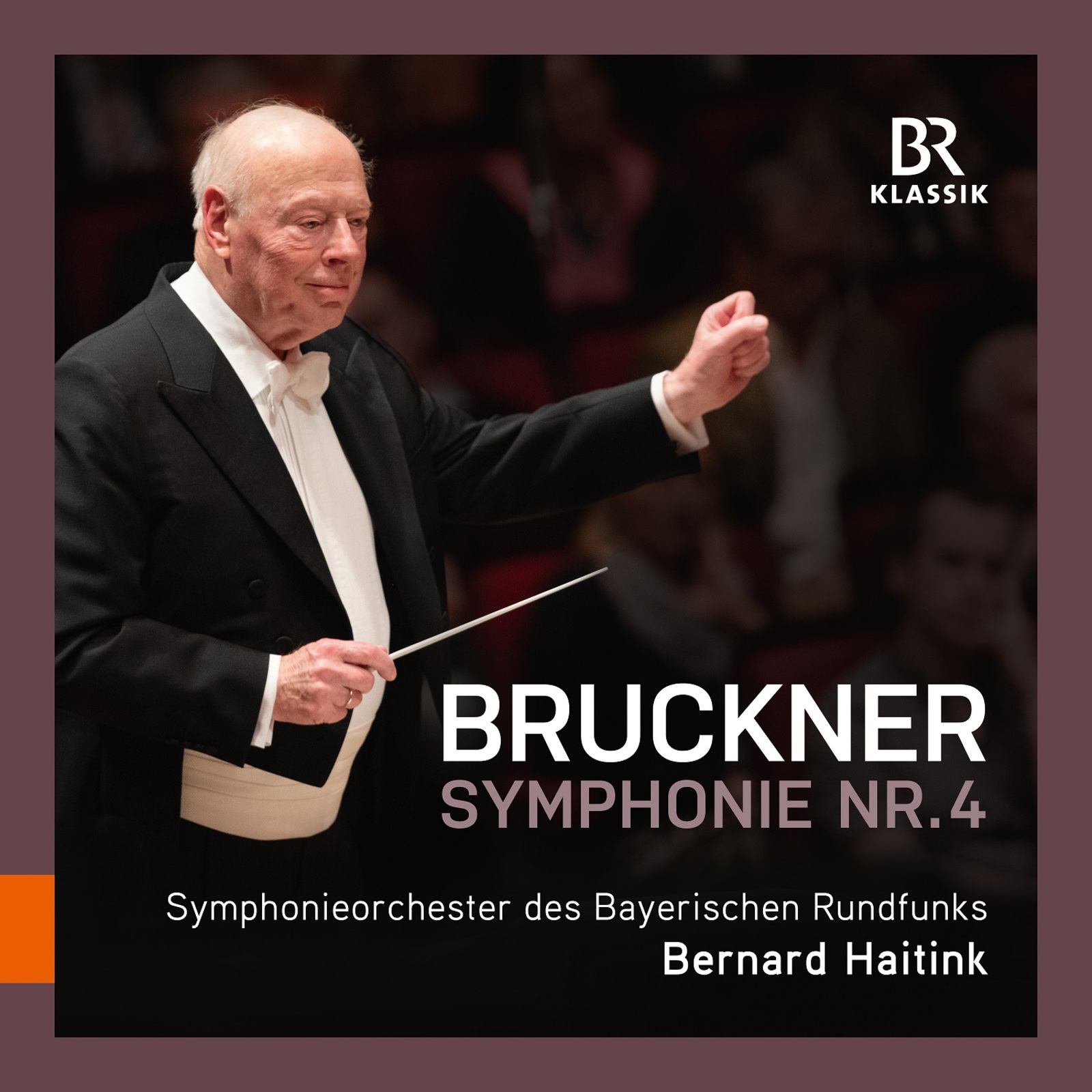 Picture of Symphonieorchester Des Bayerischen Rundfunks; Bernard Haitink - Anton Bruckner: Symphony No. 4 'Romantic'