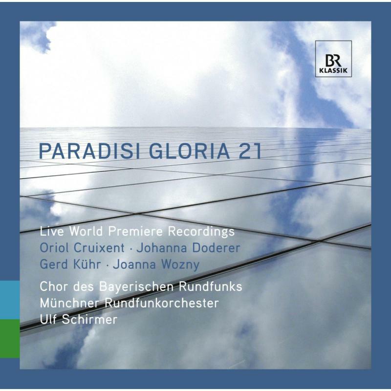 Picture of Bayerischen Rundfunks Chor - Paradisi Gloria 21: 21st Century Sacred Music