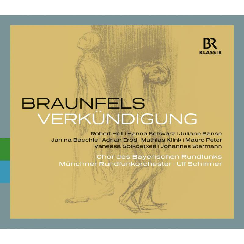 Picture of Chor Des Rundfunks:Schirmer - Braunfels: Verkuendigung