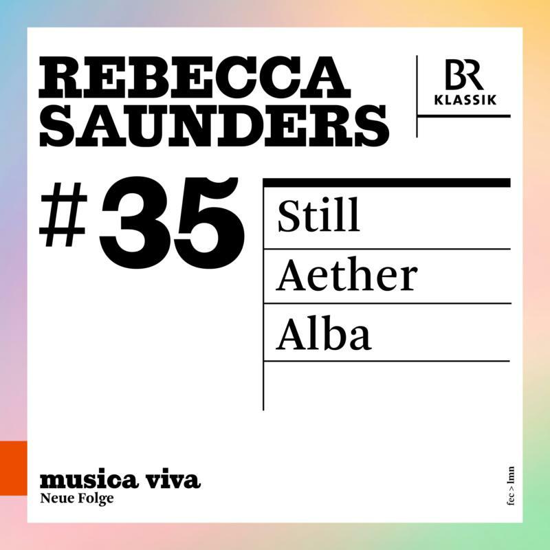 Picture of Various - Rebecca Saunders: Still � Aether � Alba