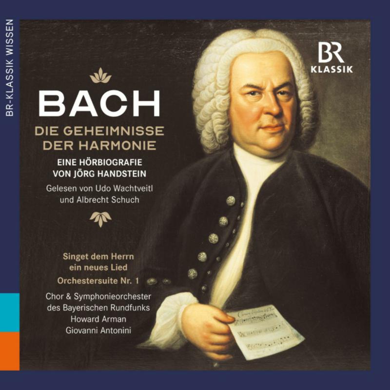 Picture of Udo Wachtveitl; Albrecht Schuch; Bavarian Radio Chorus; Bavarian Radio Symphony Orchestra; Howard Arman; Giovanni Antonini - Johann Sebastian Bach: The Secrets of Harmony