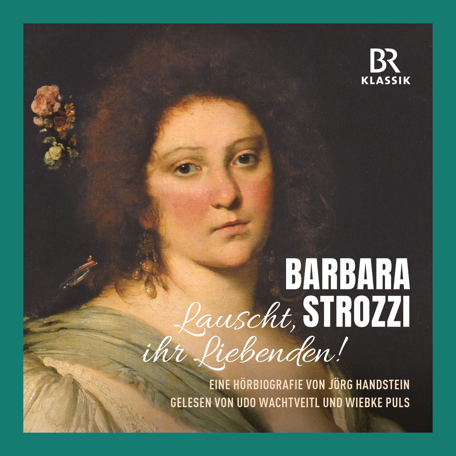 Picture of Udo Wachtveitl; Wiebke Puls; Thomas Albus; Christoph Jablonka; Folkert Duecker; Jerzy May; Katja Schild; Emma Kirkby; Jacob Lindberg - Barbara Strozzi: Listen, Lovers! - An audiobiography in German