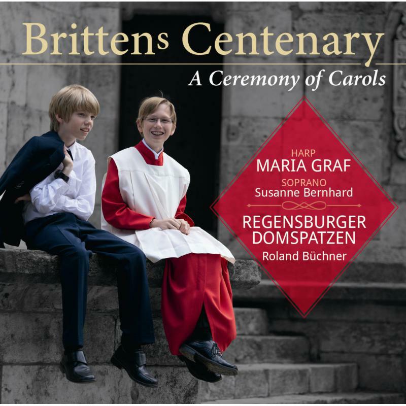 Picture of Regensburger Domspatzen - Brittens Centenary | Ceremony Of Carols