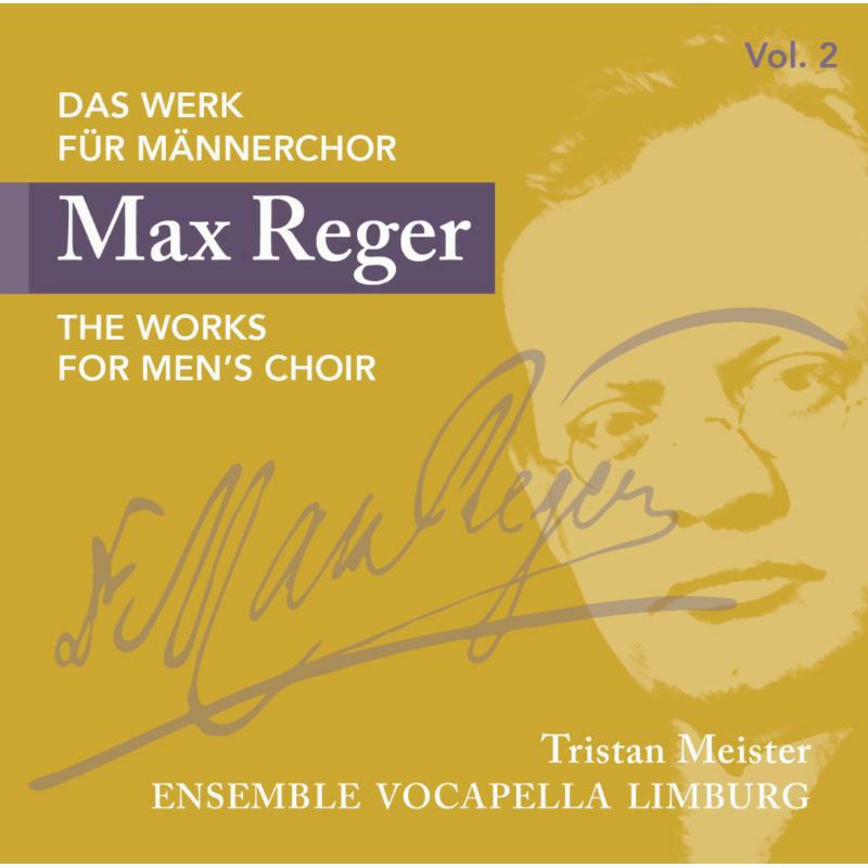 Picture of Vocapella Limburg/Meister - Max Reger: The Works for Men's Choir, Vol. 2
