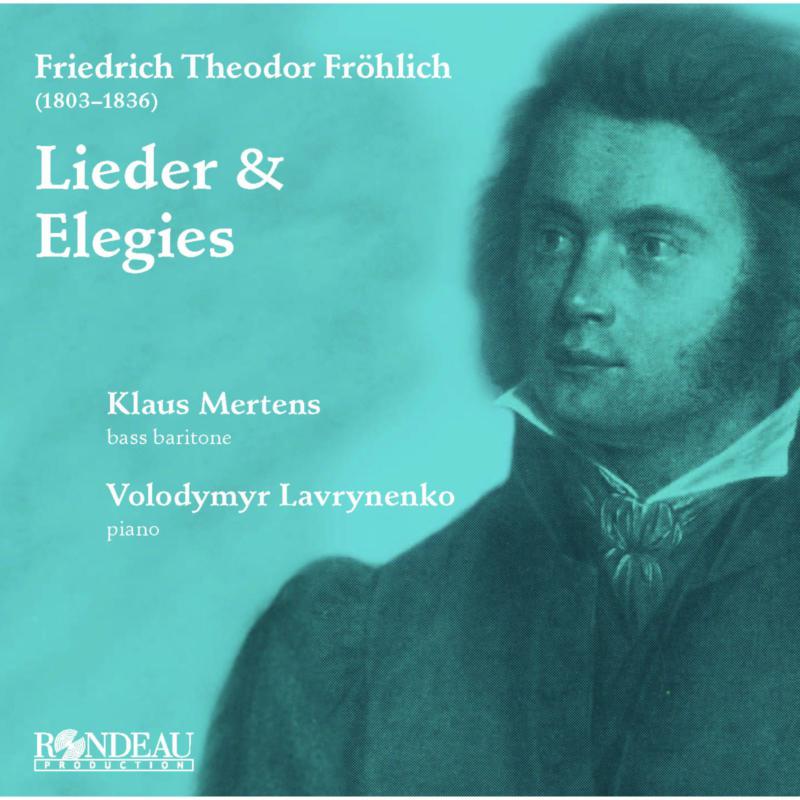 Picture of Klaus Mertens; Volodymyr Lavrynenko - Friedrich Theodor Fr�hlich: Lieder & Elegies