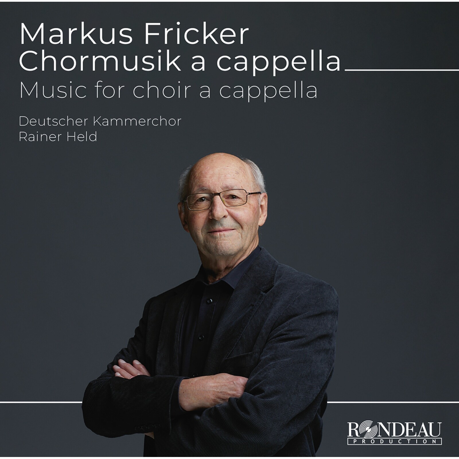 Picture of Deutscher Kammerchor; Rainer Held - Markus Fricker: Music for Choir A Cappella