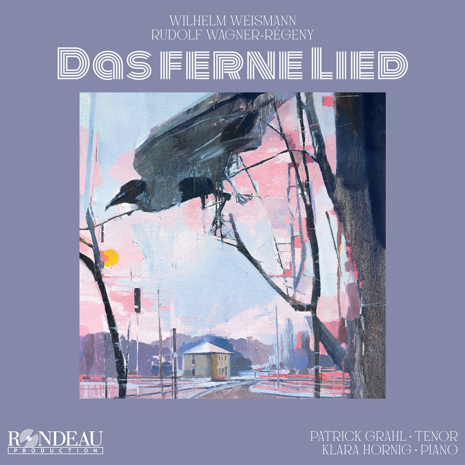 Picture of Patrick Grahl; Klara Hornig - Wilhelm Weismann; Rudolf Wagner-Regeny: Das ferne Lied ('The Distant Song')