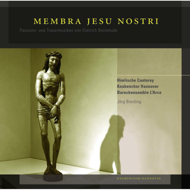 Picture of Breiding:Knabanchor Hannover - Buxtehude: Membra Jesu Nostri