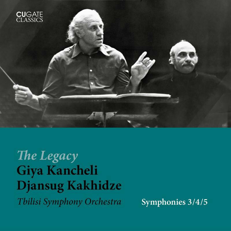 Picture of TBILISI SO/DJANSUG KAKHIDZE - The Legacy Giya Kancheli - Symphonies 3/4/5
