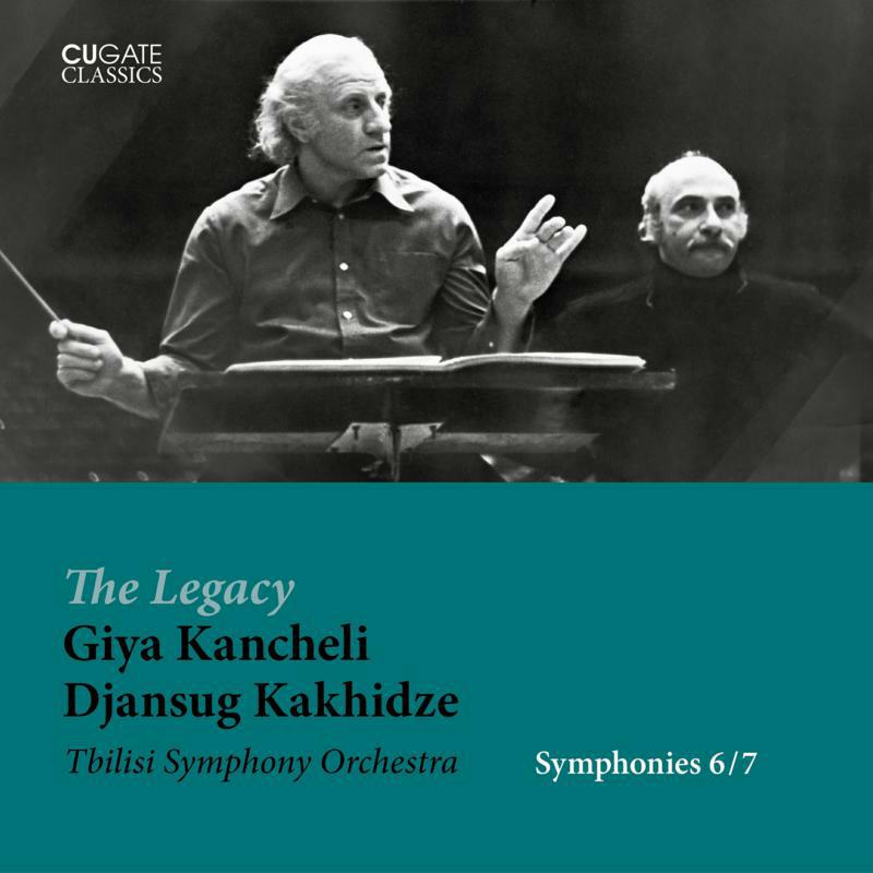 Picture of TBILISI SO/DJANSUG KAKHIDZE - The Legacy Giya Kancheli - Symphonies 6/7