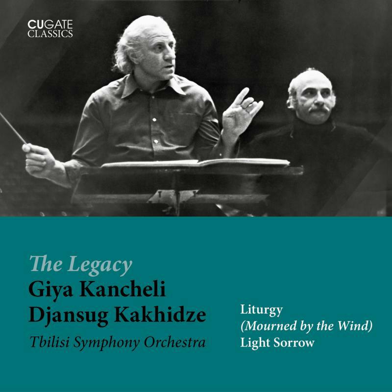 Picture of Tbilisi Symphony Orchestra & Djansug Kakhidze - Kancheli: Light Sorrow / Liturgy (mourned By The Wind)