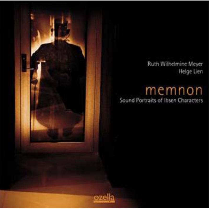 Picture of Ruth Wilhelmine Meyer & Helge Lien - Memnon - Sound Portraits Of Ibsen Characters