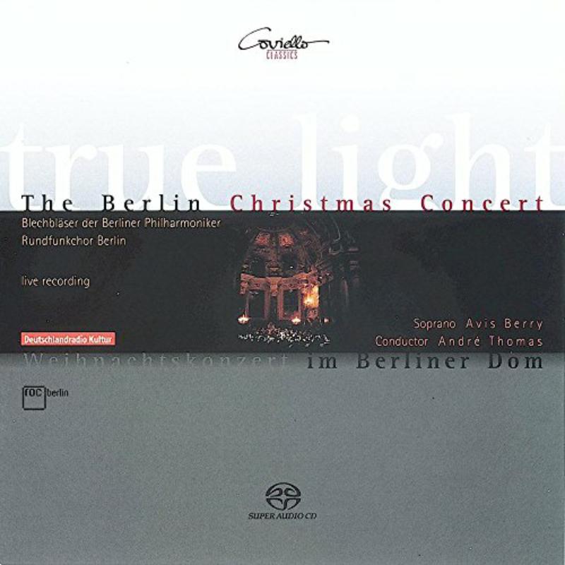 Picture of Berrry/Braun/Mayers/Riegelbauer/Blechbl�ser der Berliner Philharmoniker/Rundfunnkchor Berlin/Thomas/+ - The Berlin Christmas Concert