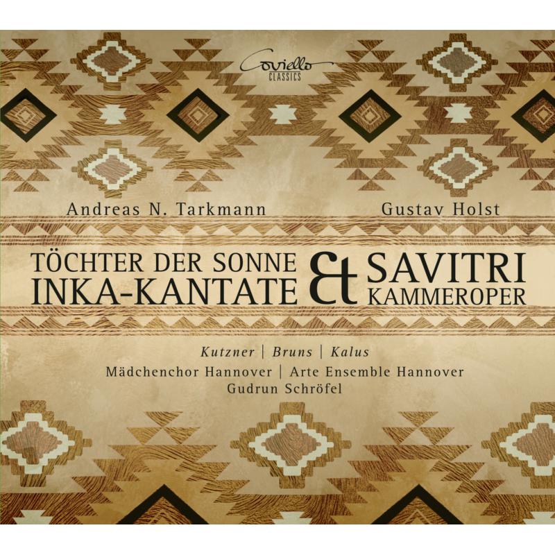 Picture of Kutzner; Bruns; Kalus; M�dchenchor Hannover - Tarkmann: Daughter Of The Sun / Holst: Savitri � Chamber Opera