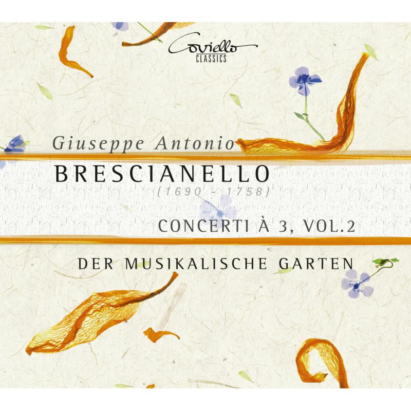 Picture of Der Musikalische Garten - Giuseppe Antonio Brescianello: Concerti Vol.2