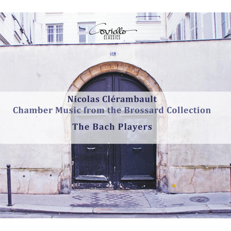 Picture of The Bach Players - Clerambault: Chamber Music From The Brossard Collection