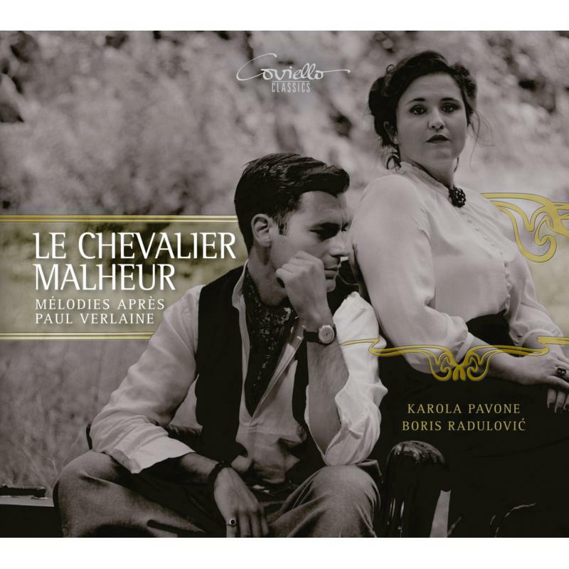 Picture of Karola Pavone; Boris Radulovic - Le Chevalier Malheur: Melodies Apres Paul Verlaine