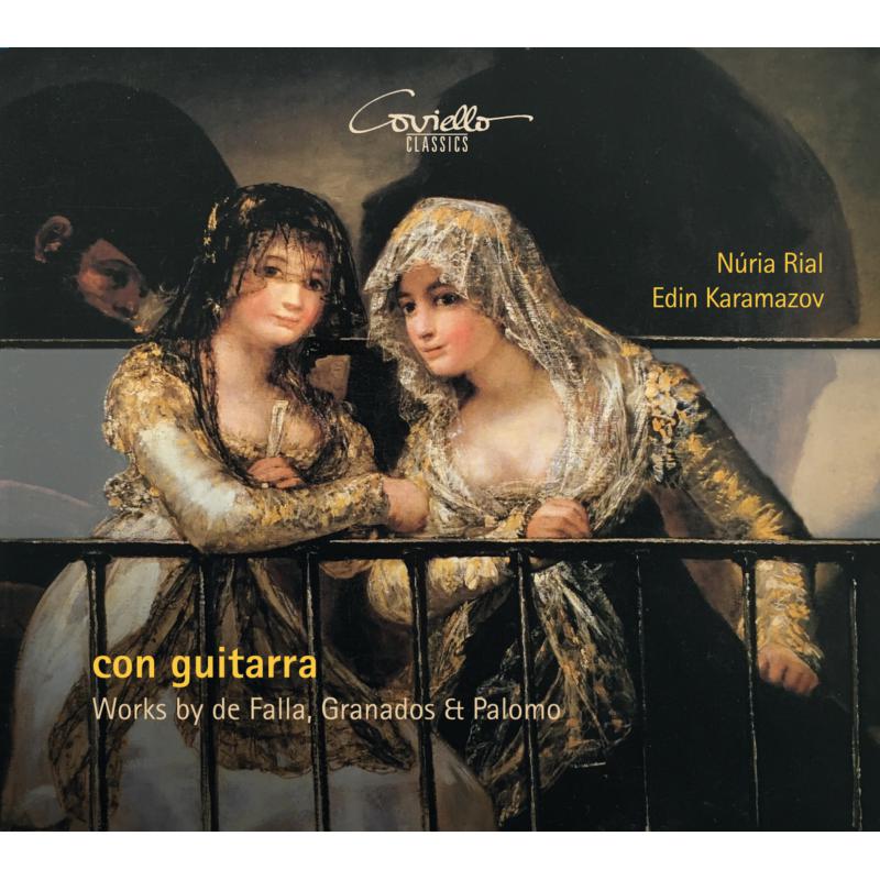 Picture of Nuria Rial; Edin Karamazov - Con Guitarra: Works By De Falla, Granados & Palomo