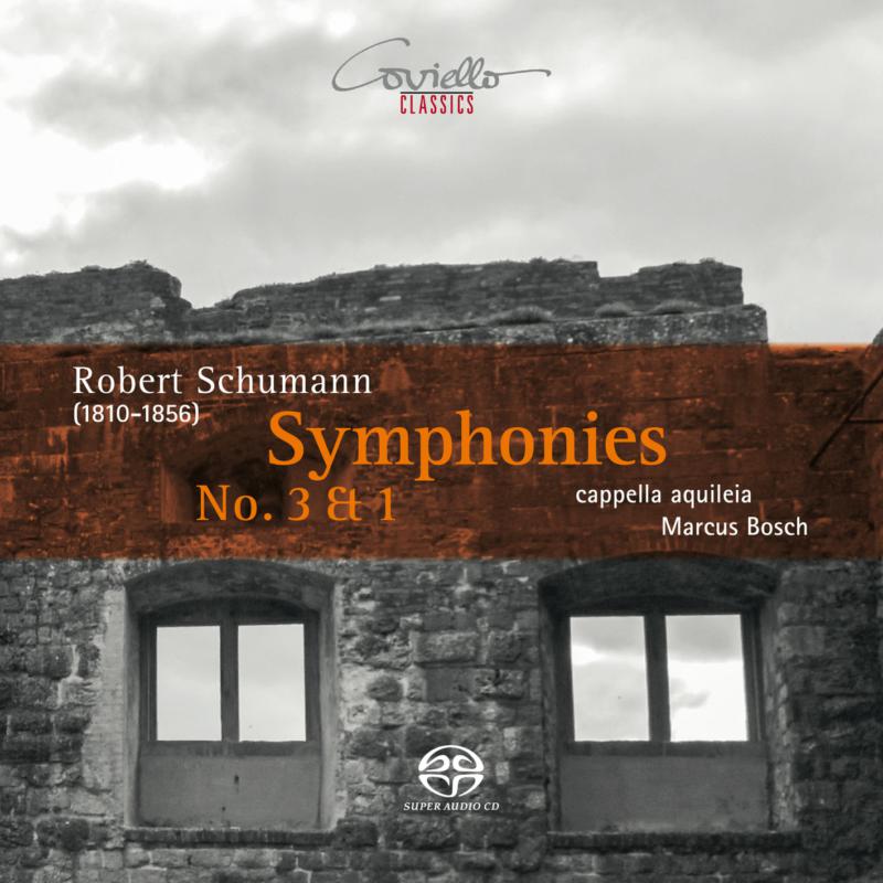 Picture of Cappella Aquileia; Marcus Bosch - Robert Schumann:  Symphonies Nos. 3 & 1