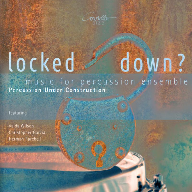 Picture of Percussion Under Construction - Locked Down? Music For Percussion Ensemble