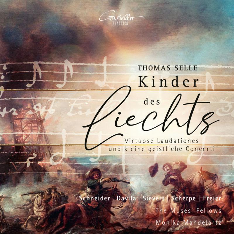 Picture of Anne Schneider, Pia Davila, Florian Sievers, Stephan Scherpe, Sonke Tams Freier, The Muses' Fellows, Monika Mandelartz - Thomas Selle: Kinder des Liechts - Concertuum binis vocibus