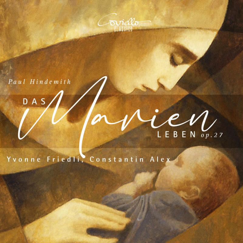 Picture of Yvonne Friedli; Contantin Alex - Hindemith: Das Marienleben, Op. 27