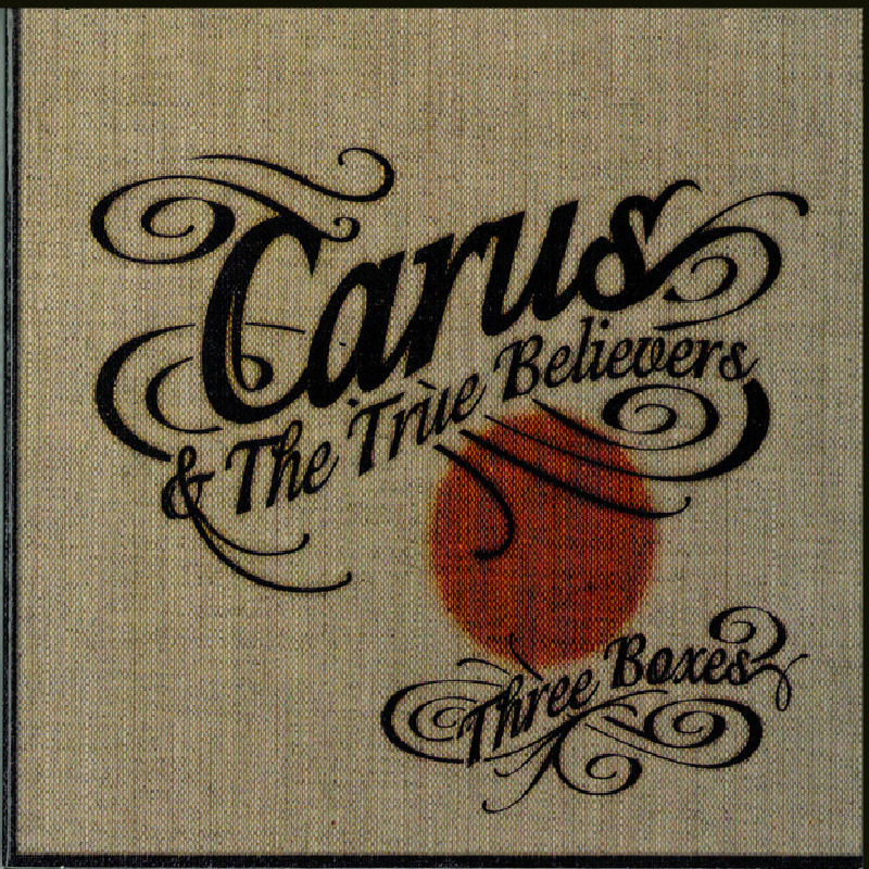 Picture of Carus & The True Believers - Three Boxes