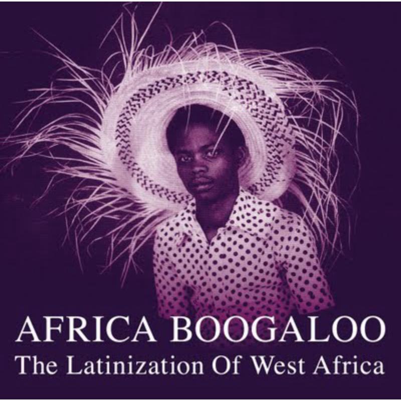 Picture of Various Artists - Africa Boogaloo: The Latinization Of West Africa