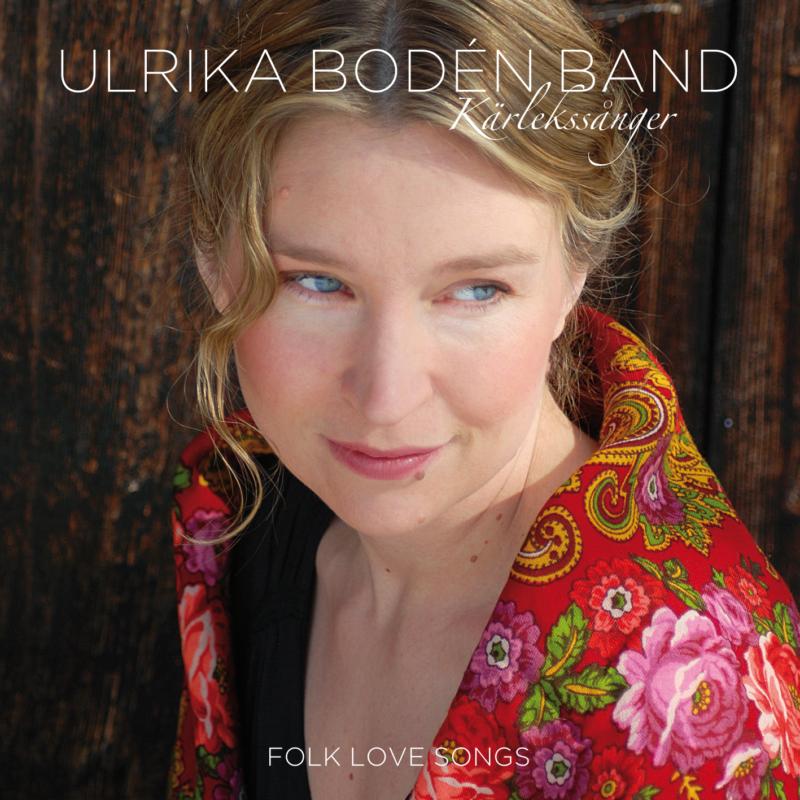 Picture of Ulrika Bod�n Band - K�rlekss�nger - Folk Love Songs
