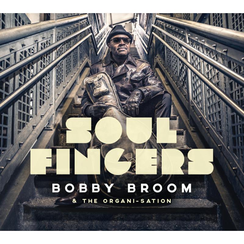 Picture of Bobby Broom & The Organi-Sation - Soul Fingers