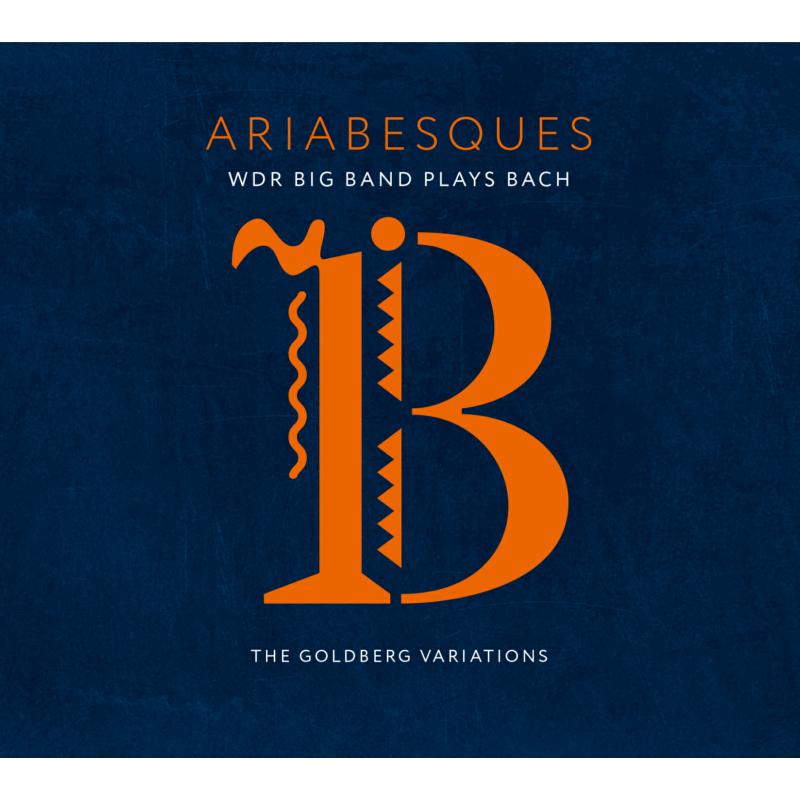 Picture of WDR Big Band - Ariabesques - WDR Big Band Plays Bach (The Goldberg Variations)