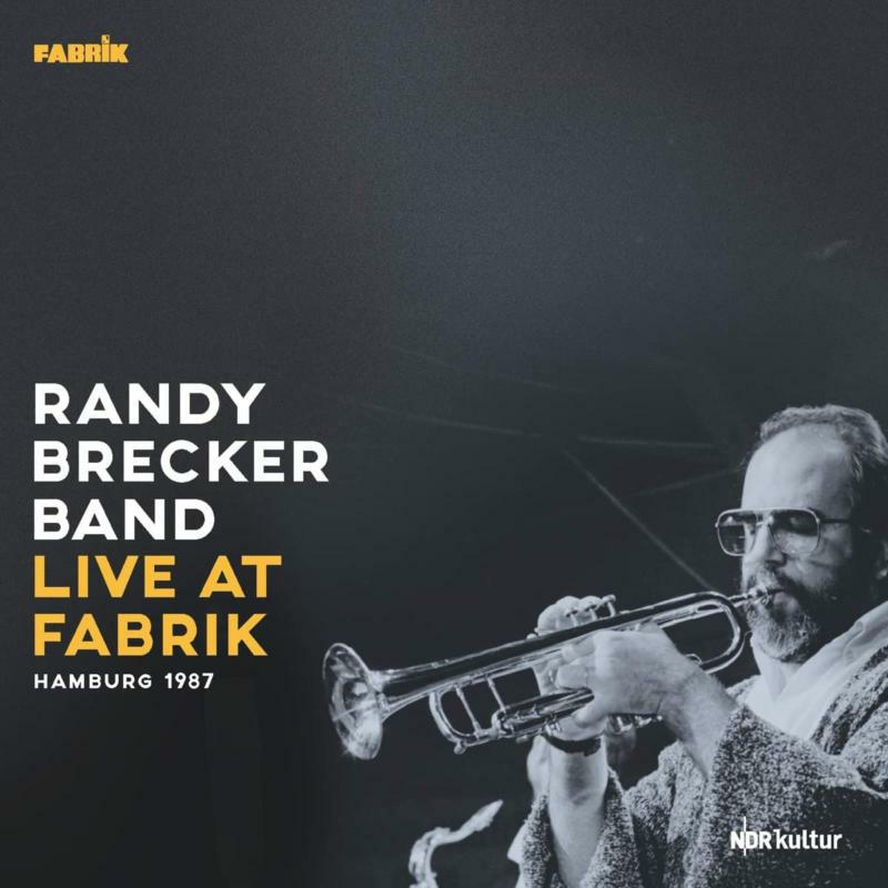 Picture of Randy Brecker Group - Live At Fabrik Hamburg 1987