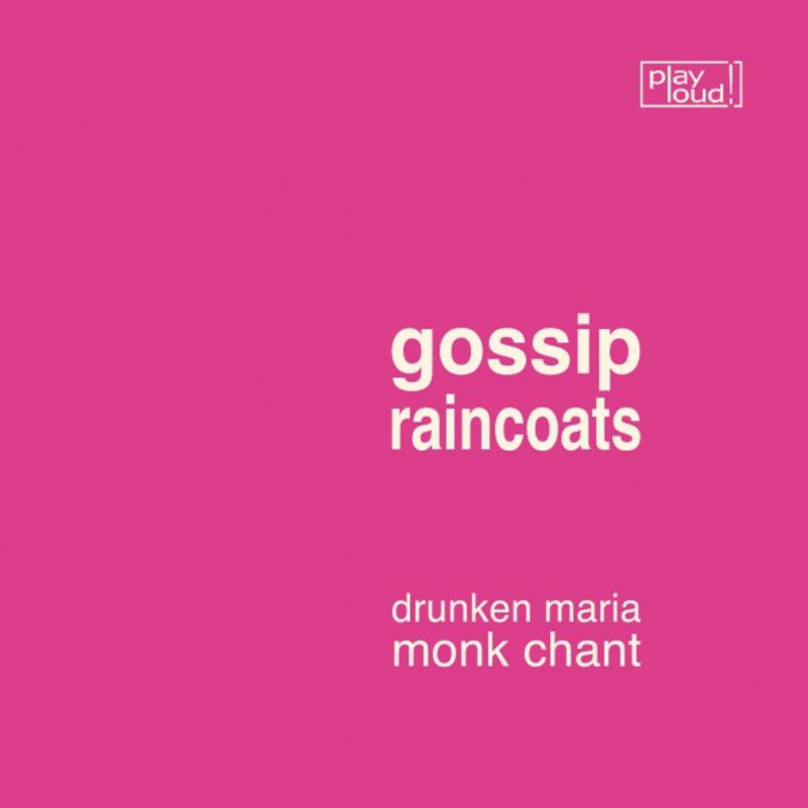 Picture of Gossip / The Raincoats - Drunken Maria / Monk Chant