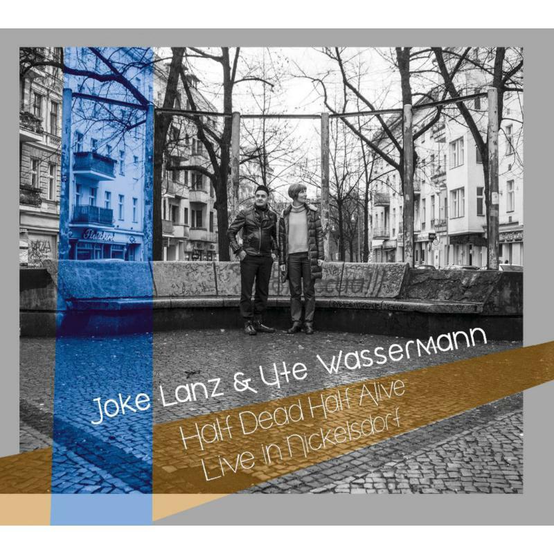 Picture of Joke Lanz & Ute Wassermann - Half Dead Half Alive (Live In Nickelsdorf)