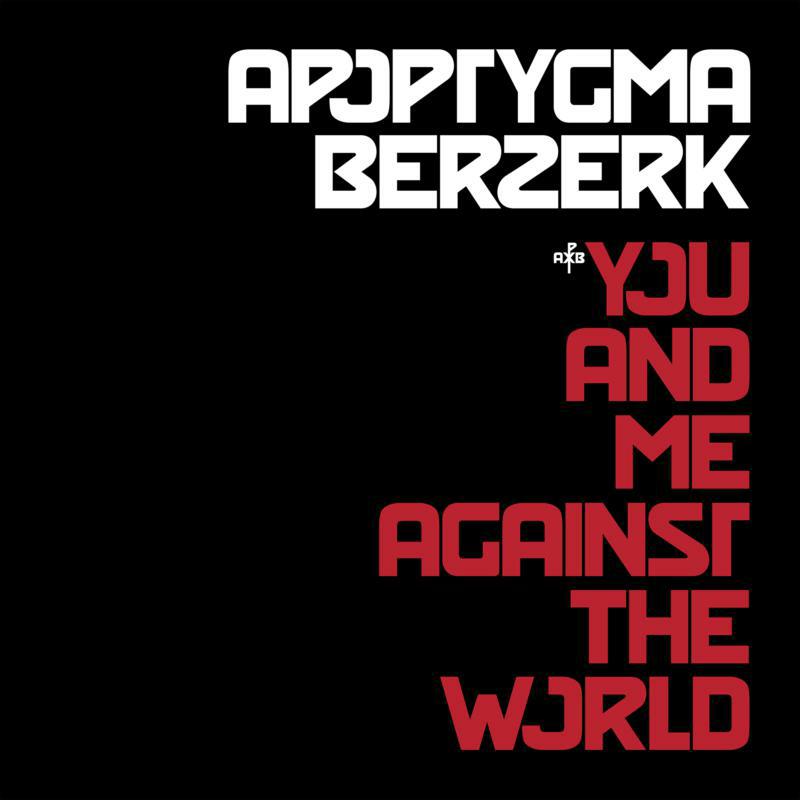 Picture of Apoptygma Berzerk - You And Me Against The World